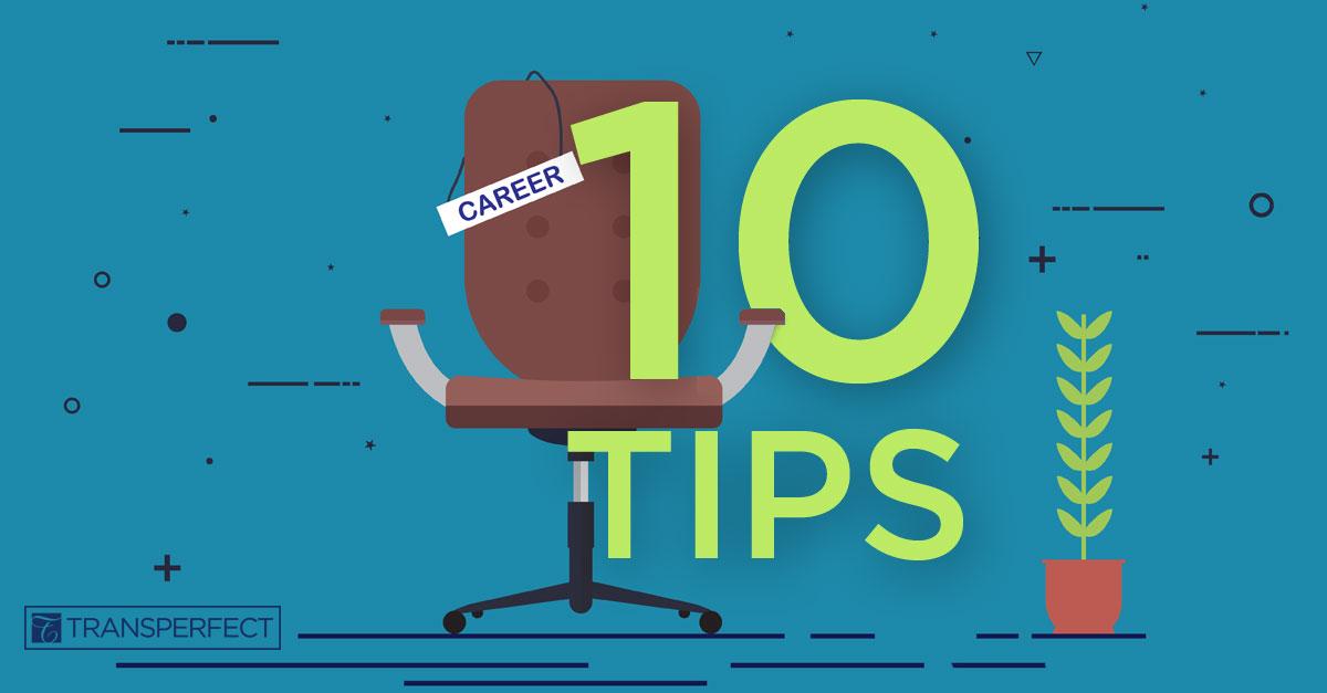 Ten Tips for Success in Your First Month at TransPerfect